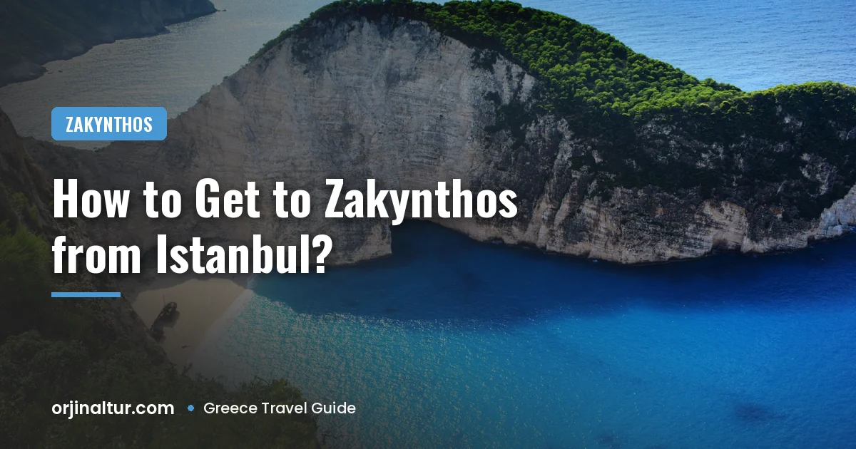 How to Get to Zakynthos from Istanbul?