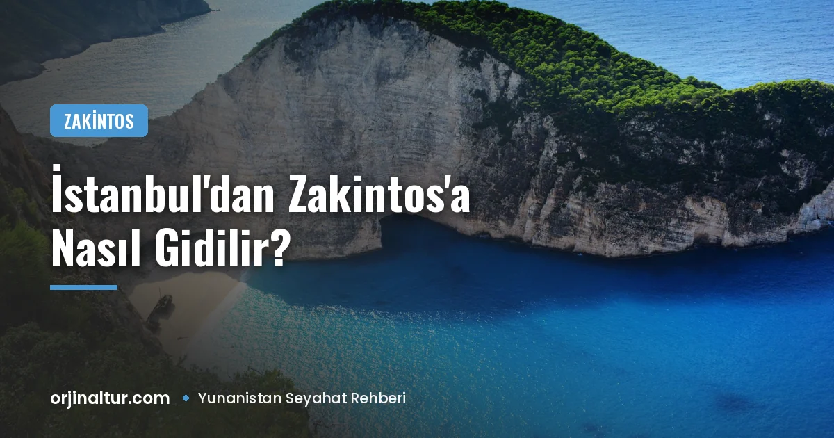 İstanbul'dan Zakintos'a nasıl gidilir? Zakintos mu Kefalonya mı