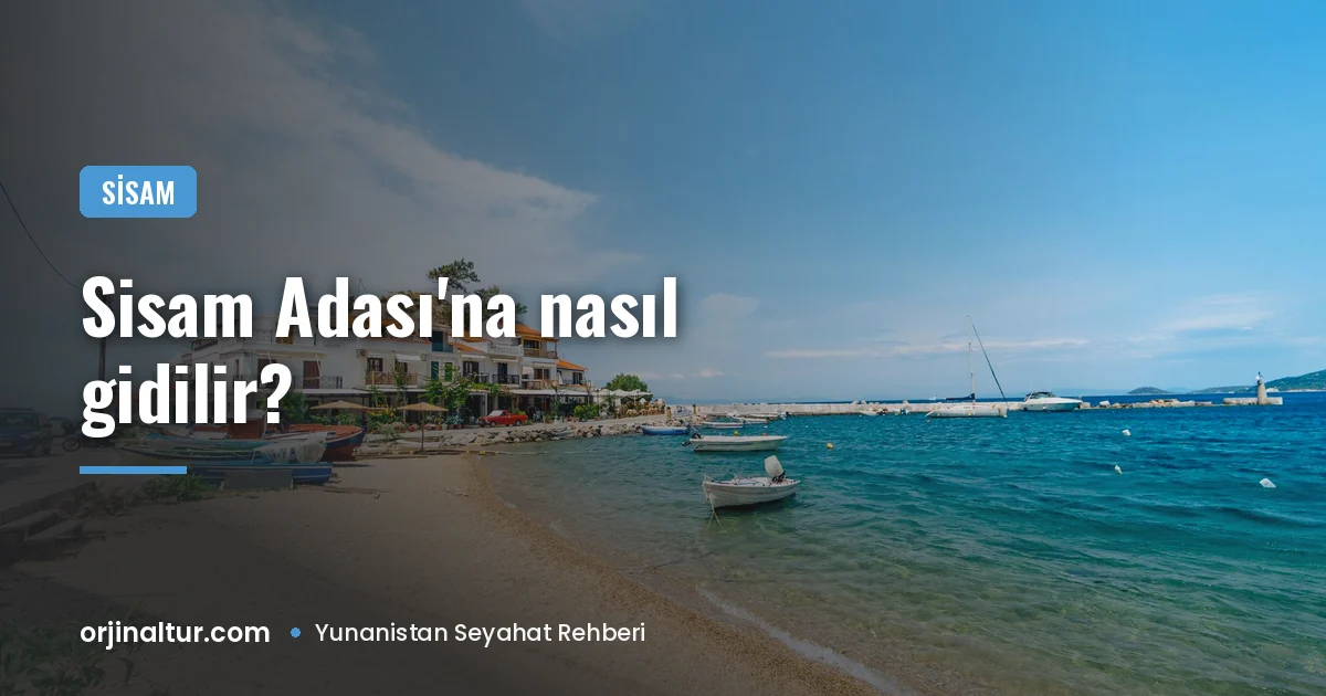 How to get to Samos Island? Passport, ferry and accommodation