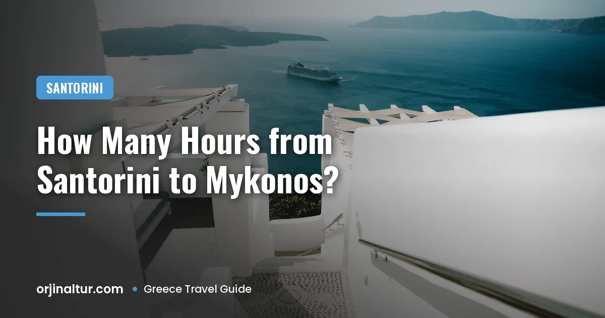 How Many Hours from Santorini to Mykonos?