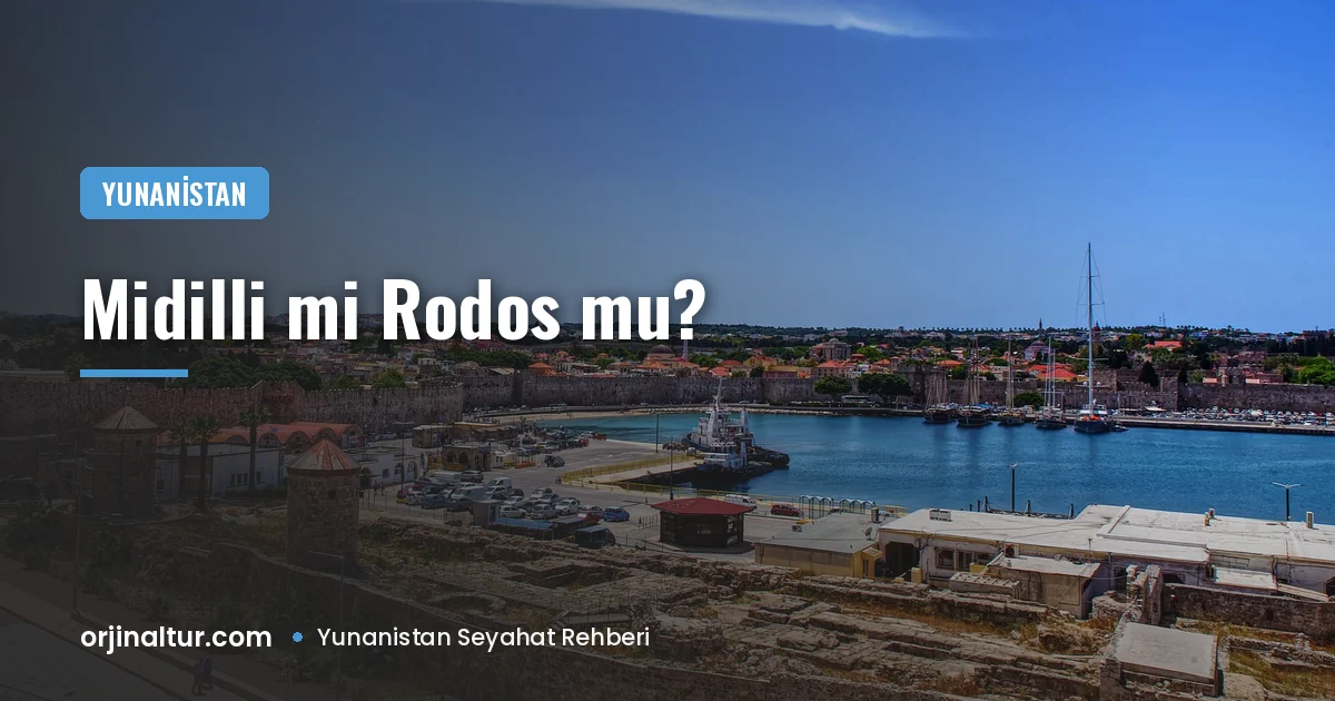 Midilli mi Rodos mu? Kapıda vize adalarını karşılaştırdık